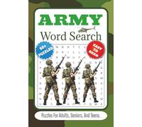 Army Word Search Puzzle Book: Challenging and Relaxing Military-Themed Puzzles for Adults, Seniors, and Teens