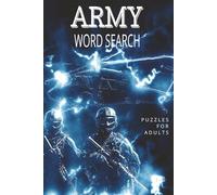 Army Word Search Puzzle Book: Military-Themed Word Searches with 450+ Tactical Terms | 6x9 Inches | 110 Pages | 50+ Puzzles | Gift for Veterans, Soldiers, Teens & Military Enthusiasts
