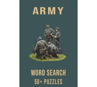 Army Word Search Puzzle Book: Word Searches with Easy to Read Print about Army, Military History, World War II and More | 6x9 inches, 110 pages | 50+ ... for Vacations, Holidays and Free Times.