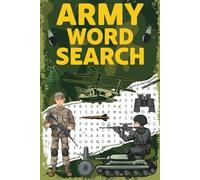 Army Word Search Puzzle Book: Word Searches with Easy to Read Print about Army, Military Ranks, Tactics, Weapons, Vehicles, Operations and More | 6x9 ... Perfect for Relaxing and Exploring Army Fun.