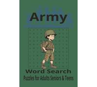Army Word Search Puzzle Book: Word Searches with Easy-to-Read Print about Army, Military, War, and more [ 6 x 9 inches, 110 pages ] 50 + Puzzles... Gift for Vacations, Holidays and Free Times