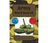 Army Word Search Puzzle Book: Word Searches with Easy to Read Print about Army, Tanks, War and More I 6 X 9 inches, 110 pages I 50+ Puzzles …. Gift for Vacations, Holidays and Free Times