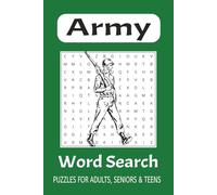 Army Word Search Puzzle Book: Word Searches with Easy to Read Print about Military, Equipments, Army Slang and More I 6 x 9 inches, 140 pages I 60+ ... for Vacations, Holidays and Leisure Times