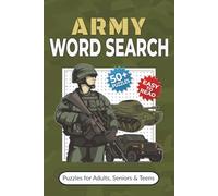 Army Word Search Puzzle Book: Word Searches with Easy-to-Read Print about the Army, the Military, the Armed Forces and More | 6x9 inches, 110 pages | ... Gift for Vacations, Holidays and Free Times