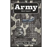 Army Word Search Puzzles For All Ages: An Amazing Army/Military Themed Word Search Puzzle Book Suitable For All Ages | 6 x 9 Inches 110 Pages | Perfect Gift for Veterans And Military Lovers |