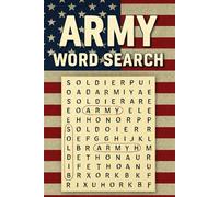 Army Word Search: Word Search Puzzles With Easy To Read Print About Military, War, Combat and More. 6 X 9 Inches, 120 Pages, 50+ Puzzles…. Great For Vacations, Holidays and Relaxation