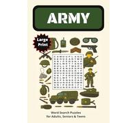 Army Word Search: Word Searches with Easy to Read Print, about the Army, Army life, Gear, Tactics and More | 6x9 inches 110 pages | 50+ Puzzles ... Great for Vacations, Holidays and Free Time