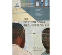 Arnab Dutta Roy The Postcolonial Bildungsroman (Tascabile)