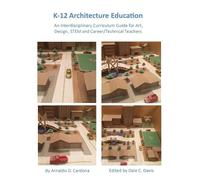 Arnaldo Cardona K-12 Architecture Education (Tascabile)