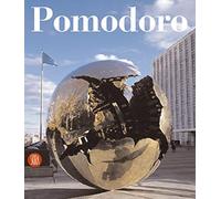 Arnaldo Pomodoro. Catalogo ragionato della scultura. Ediz. italiana e inglese: Catalogo Ragionato Della Scultura/ General Catalogue of Sculptures