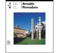 Arnaldo Pomodoro. Ediz. italiana e inglese