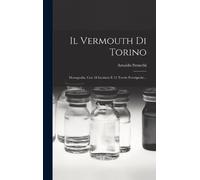 Arnaldo Strucchi Vermouth Di Torino (Copertina rigida)