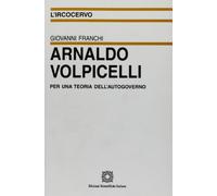 Arnaldo Volpicelli. Per una teoria dell'autogoverno