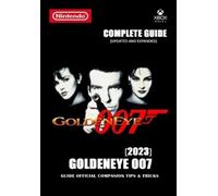 Arnaldo Walker Hayes GoldenEye 007 Complete Guide (Tascabile)