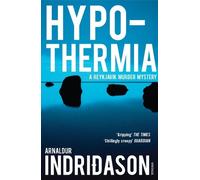 Arnaldur Indridason Hypothermia (Tascabile) Reykjavik Murder Mysteries