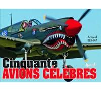 Arnaud Beinat Cinquante Avions CéLèBres (Tascabile)