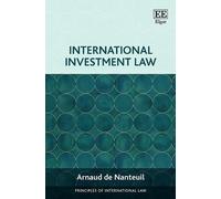 Arnaud de Nanteuil International Investment Law (Copertina rigida)