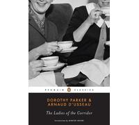 Arnaud d'Usseau Dorothy Parker The Ladies of the Corridor (Tascabile)