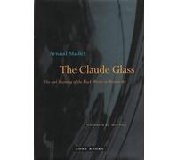 Arnaud Maillet The Claude Glass (Copertina rigida)