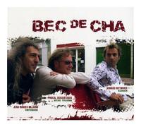 Arnaud Méthivier & Pascal Ducourtioux & Jean-Hugues Billman - Bec De Cha