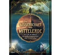 Arnaud Rafaelian Lo Die Wissenschaft von Mittelerde: Wie J. R. R. To (Tascabile)
