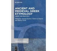 Arnaud Zucker Ancient and Medieval Gr tymology (Copertina rigida)