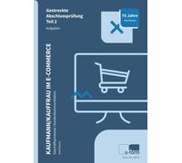 Arnd Noack Kaufmann/Kauffrau im E-Commerce: Prüfungstrainer Abschlus (Tascabile)