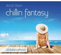 Arnd Stein Chillin Fantasy-Life Balance Music (CD)