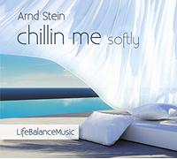 Arnd Stein - Chillin Me Softly