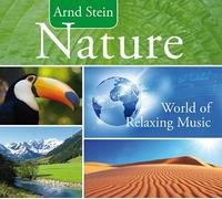 Arnd Stein Nature - World of Relaxing Music (CD)