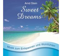 Arnd Stein Sweet Dreams; Musik zum Entspannen und Wohlfühlen (CD)