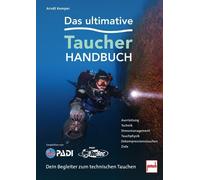 Arndt Kemper Das ultimative Taucherhandbuch: Dein Begleiter zum tech (Tascabile)