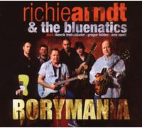 Arndt,Richie & the Bluenatics - Rorymania