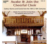 Maddy Prior and Awake & Join the Cheerful Choir: Gallery Hymns and Carols f (CD)
