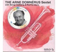 Arne Domnerus Sextet - With Bengt Hallberg & Rolf Ericson