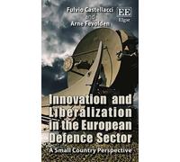 Arne Fevolden Fu Innovation and Liberalization in the Europea (Copertina rigida)