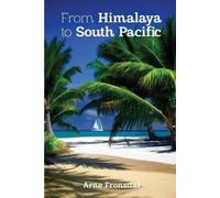 Arne Fronsdal From Himalaya to South Pacific (Tascabile)