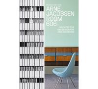 Arne Jacobsen. Room 606: architettura e design per SAS House Michael S...
