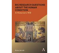 Arne Jarrick Big Research Questions about the Human Condition (Tascabile)