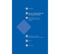 Arne Koch Between National Fantasies and Regional Realities (Tascabile)