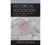 Arne Kommisrud Historical Sociology and Eastern European Deve (Copertina rigida)