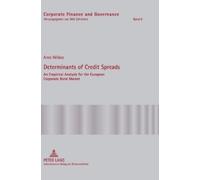 Arne Wilkes Determinants of Credit Spreads (Copertina rigida)