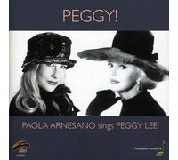 Arnesano, Paola - Peggy! Sings Peggy Lee