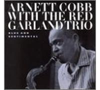 Arnett Cobb & Red Garland - Blue & Sentimental