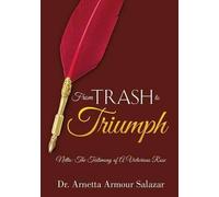 Arnetta Armour Salazar From Trash To Triumph (Tascabile)