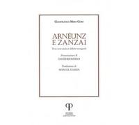 Arnéunz e Zanzai. Versi e una storia in dialetto romagnolo