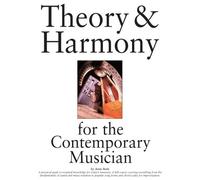 Theory & Harmony for the Contemporary Musician