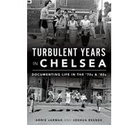 Arnie Jarmak Joshua Resnek Turbulent Years in Chelsea (Tascabile)