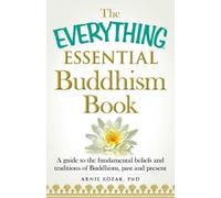 Arnie Kozak The Everything Essential Buddhism Book (Tascabile)