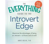 Arnie Kozak The Everything Guide to the Introvert Edge (Tascabile)